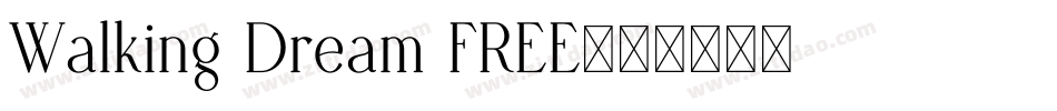 Walking Dream FREE字体转换